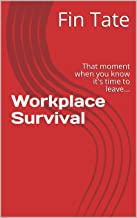 Workplace Survival