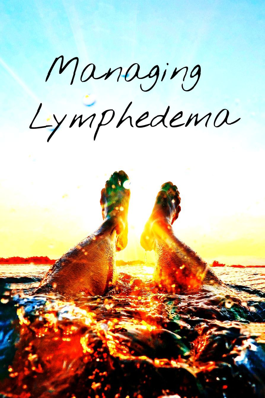 Managing Lymphedema